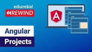 Angular Projects | Learn How to Build Angular 8 Projects from Scratch | Angular Training | Rewind- 6