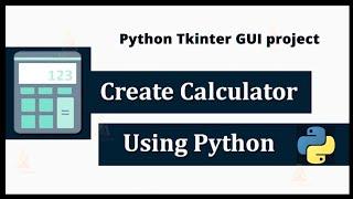 Create a GUI calculator with python & Tkinter | #pyGuru