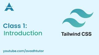 Web Design with Tailwind CSS #1 -Introduction of Tailwind CSS | Tailwind CSS tutorial