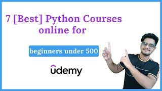 7 [Best] Python Courses online for beginners under 500 | Python Courses with certification