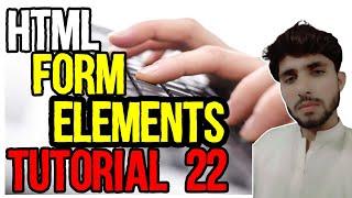 HTML Form Elements (Tutorial 22) | HTML and CSS Tutorial For Beginners | #html5 |#Css3