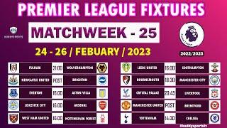 EPL FIXTURES TODAY - MATCHWEEK 25 - PREMIER LEAGUE FIXTURES - EPL FIXTURES 2022/2023