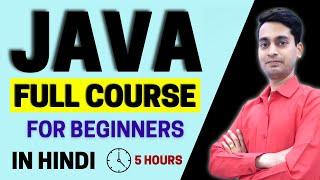 Java Full Course In Hindi | Java Tutorial For Beginners In Hindi | Complete Java 2022