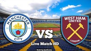 ????LIVE: Man City vs West Ham | Premier League Live | Live Football Match Today | Fifa 19 Gameplay