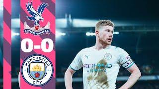 Crystal Palace vs Manchester City Highlights | Premier League 2022