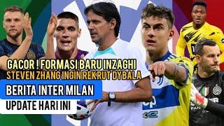 GACOR‼️Formasi Baru Inzaghi????⚫ Zhang Ingin Dybala???? Penentuan Skriniar???? Trio Bek Musim Depan?