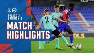 U21 Match Highlights: Crystal Palace 3-2 Brighton