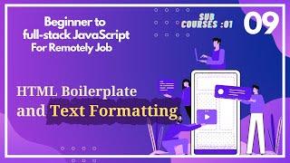 HTML5 Boilerplate and Text । HTML5 Text Formatting ।  HTML5 Tutorial 2022