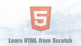 Learn HTML from Scratch