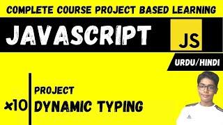 #10 Dynamic Typing | Javascript Complete Course Project Based Learning In Urdu