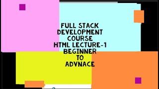 HTML Tutorial  | Complete HTML Course For Beginners to Advanced Part-1