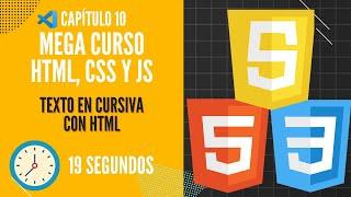 Texto en CURSIVA - Mega curso HTML, CSS y JAVASCRIPT CP10