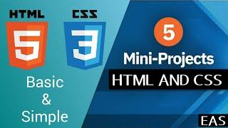 TOP 5 BASIC AND SIMPLE HTML AND CSS PROJECTS | BEGINNER LEVEL | EASY TO LEARN | WEB DESIGN | EAS