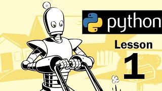 Lesson 1 - Python Programming (Automate the Boring Stuff with Python)