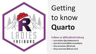 R-Ladies Freiburg (English) - Getting to know Quarto