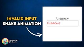 Invalid Input Shake Animation with HTML & CSS ||Shake animation || FoolishDev  #css #html