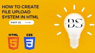 HTML Tutorial In Hindi [Part-26] | How To Create File Upload System In HTML