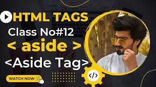 What is aside tag in html Urdu || Aside tag - html5 tutorial in Urdu || Class -12