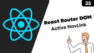 35. React JS Use Active NavLink From React Router DOM Bangla Tutorial