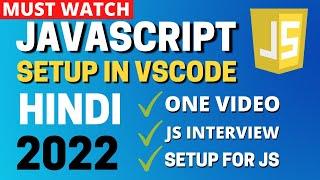 Complete JavaScript Setup in Hindi - JavaScript Tutorial For Beginners In Hindi #2