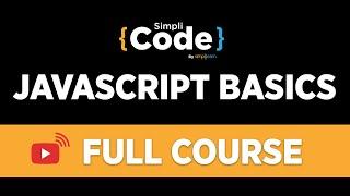 JavaScript Full Course -Basics | JavaScript Tutorial For Beginners | JavaScript Course | SimpliCode