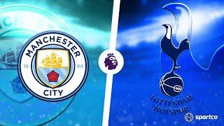 Manchester City vs Tottenham: Live Match Preview