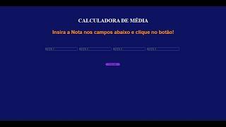 COMO FAZER UMA CALCULADORA DE MÉDIA COM HTML, CSS E JAVASCRIPT!!!!!