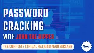 37.Password cracking with John The Ripper: The Complete Ethical Hacking Masterclass