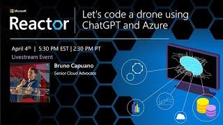 Let's code a drone using ChatGPT and Azure