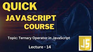 Ternary Operator in JavaScript | Quick Learn Course in Urdu/Hindi  | Lecture-14