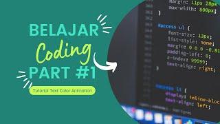 Belajar Coding #1 | Text Color Animation