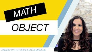 JavaScript Tutorial for Beginners Part 21: Math Object