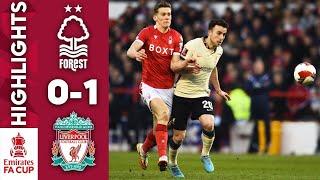 Nottingham Forest vs Liverpool 0-1 Emirates FA Cup - Highlights