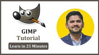 GIMP Tutorial for Beginners | Learn GIMP in 25 minutes | Amit Thinks | 2023