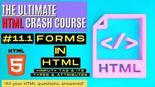 HTML: Forms in HTML in Hindi  ||  HTML Tutorials  #11.1 || #Forms #formsInHTML #inputTAG