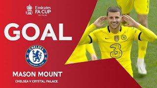 GOAL | Mason Mount | Chelsea v Crystal Palace | Semi-Final | Emirates FA Cup 2021-22