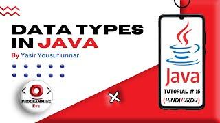 Data Types in Java | Hindi / Urdu | Programming Eye