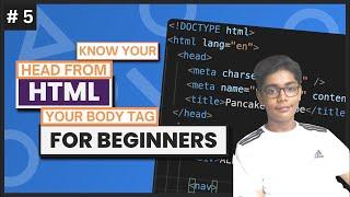 HTML Tutorial for Beginners 05 - Head and Body Tag