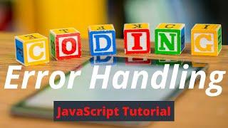 Error Handling in JavaScript | JavaScript Tutorial