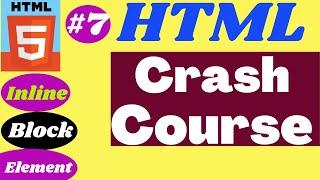 HTML Tutorial for Beginners-HTML Crash Course (2021)-html block and inline elements