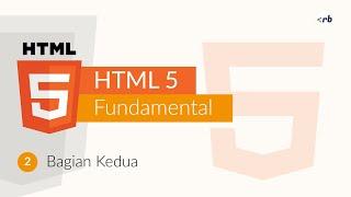 HTML5 Fundamental Bahasa Indonesia #2