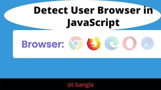 JavaScript Project For Beginners In Bangla Detect User Browser