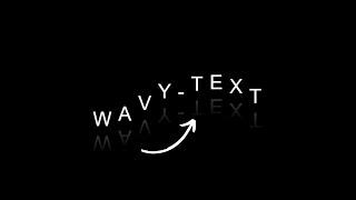 How To Make Wavy Text Animation Using HTML & CSS | Animation | Wavy Text