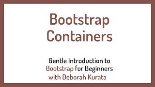 Bootstrap Containers and Breakpoints (Clip 5): Gentle Introduction to Bootstrap 5 for Beginners