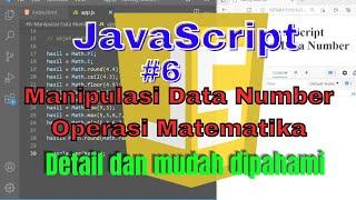 JavaScript Tutorial #6 : Manipulasi Data Number | Belajar Javascript