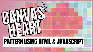 Canvas Heart Pattern using HTML and JavaScript | #shorts