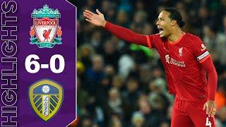 Liverpool vs Leeds United 6-0 Highlights | Premier League - 2021/2022