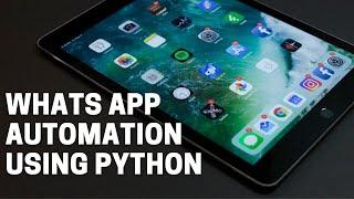 How to Automate WhatsApp Using Python || Learn Python || Python For Beginners