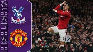 Crystal Palace vs Manchester United Extended Highlights Goals | Premier League 21/22