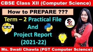 How to Prepare Term 2 Practical File Class 12 Computer Science | Project of Term 2 Class 12 CS